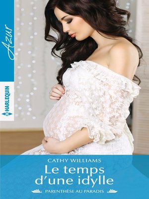 cover image of Le temps d'une idylle